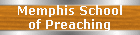 Memphis School
of Preaching