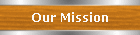 Our Mission